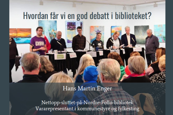 Tittel øverst "Hvordan får vi en god debatt i biblioteket" med bilde under som viser en paneldebatt med politiske partier og representanter med ulik alder og kjønn i et bibliotek.