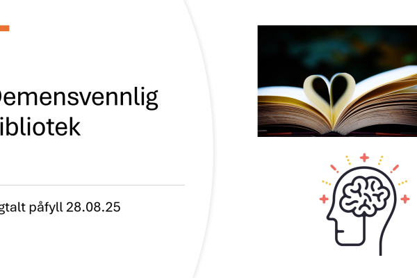 forside på presentasjon med bilde av bokside formet til hjerte øverst til høyre, tegning av hode med hjerne som stråler til venstre og tittel "Demensvennlig bibliotek - Digitalt påfyll 28.08.25" på andre siden